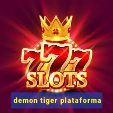 demon tiger plataforma